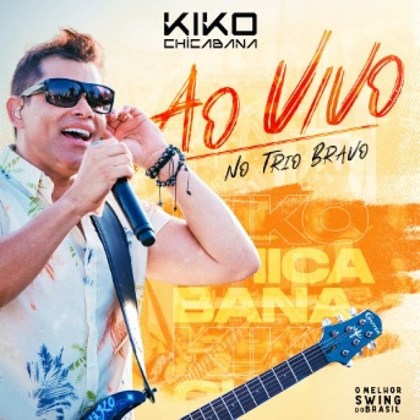 [KIKO CHICABANA NO TRIO BRAVO 2023]