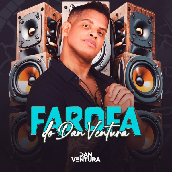 [FAROFA do DAN VENTURA]