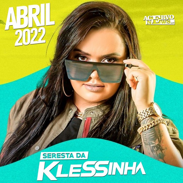 [Seresta da Klessinha - Promo Abril (2022)]