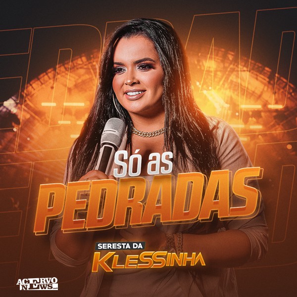 [Seresta da Klessinha - Só As Pedradas (2022)]