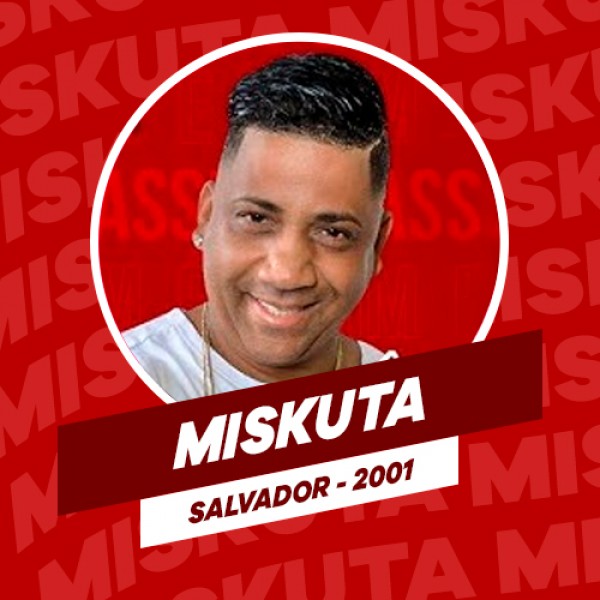 [MISKUTA - AO VIVO EM SALVADOR - 2001]