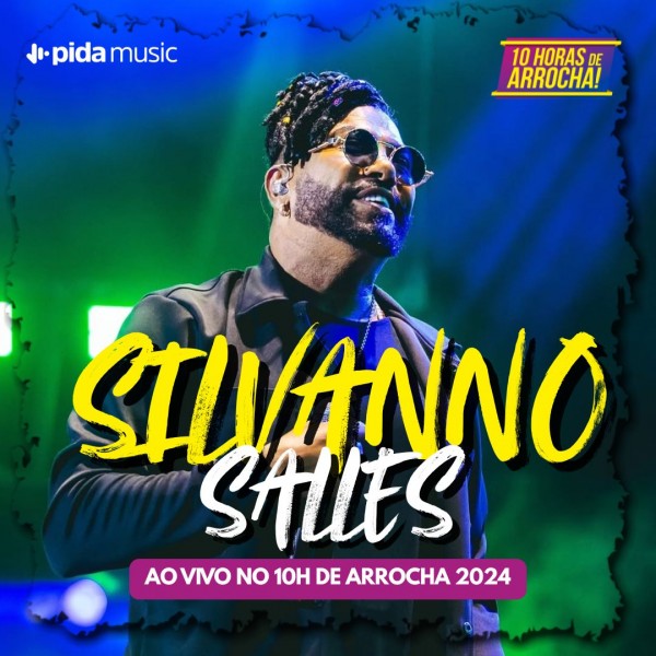 [Silvanno Salles - 10h de Arrocha 2024]