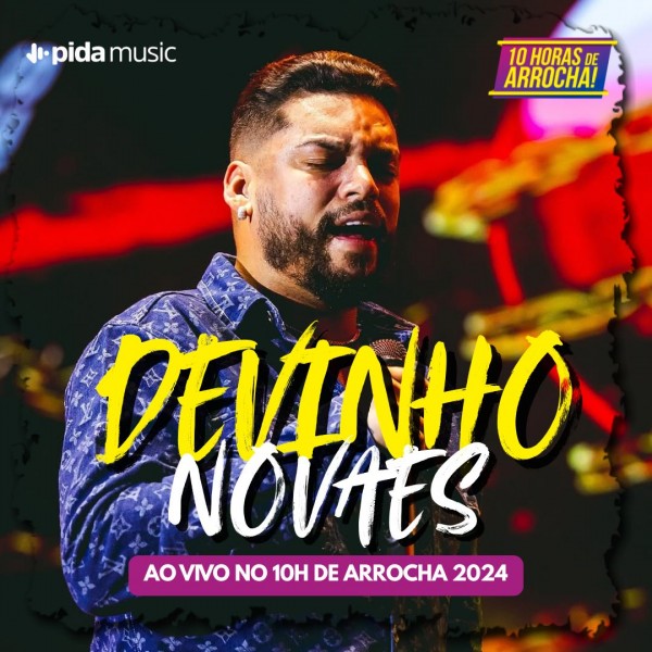[Devinho Novaes - 10h de Arrocha 2024]
