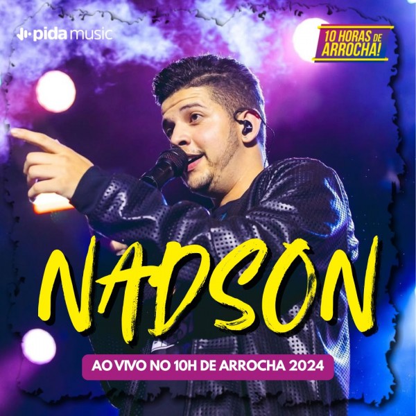 [Nadson O Ferinha - 10h de Arrocha 2024]