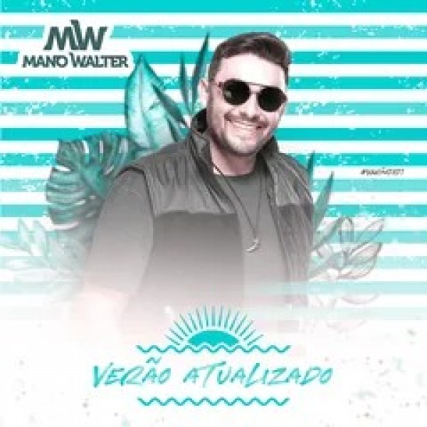 [Mano Walter - Verão Atualizado]