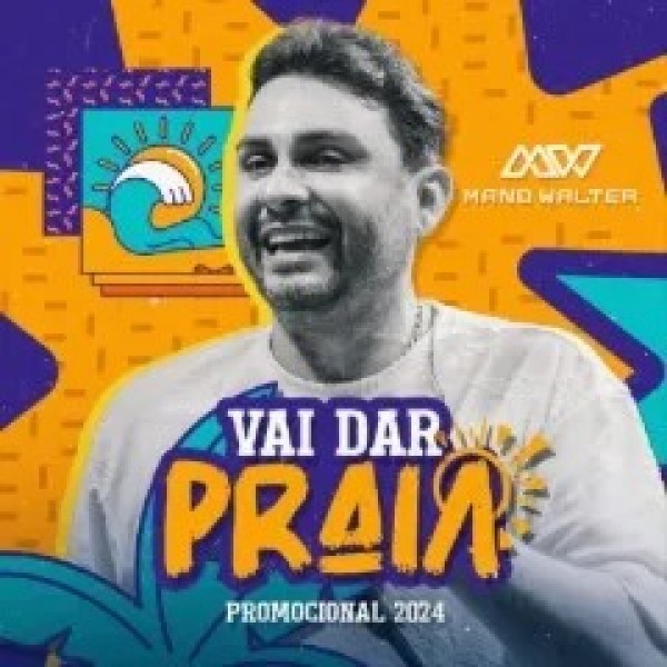 [MANO WALTER - Vai Dar Praia]