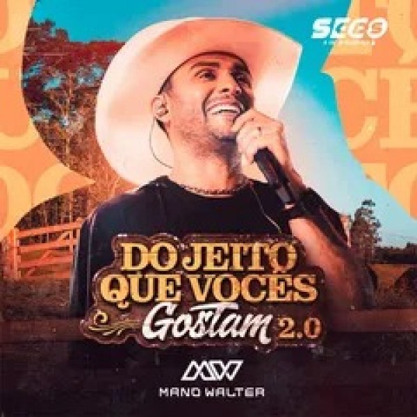 [Mano Walter - Do Jeito que Voces Gostam 2.0]