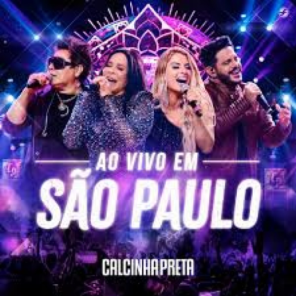 [Calcinha Preta - Ao Vivo Em Sao Paulo]