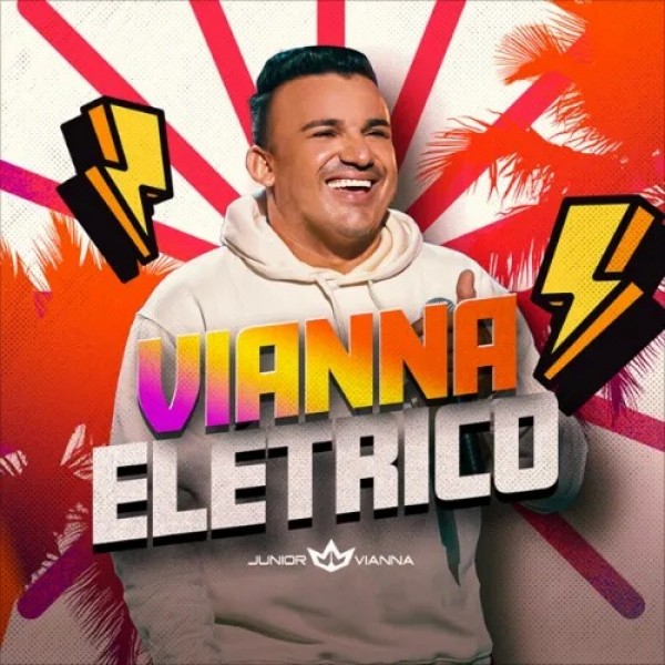 [JUNIOR VIANNA - ELÉTRICO 2025]