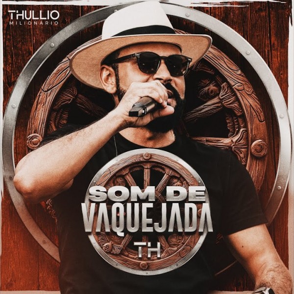 [Som de Vaquejada - Thullio Milionario]