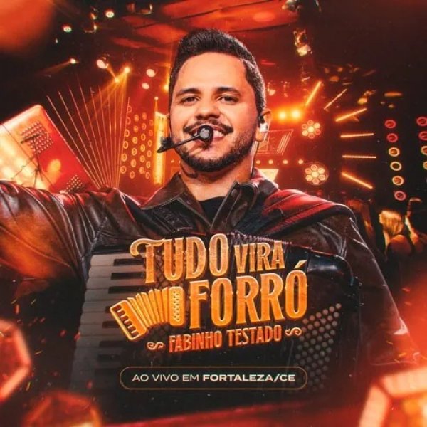 [TUDO VIRA FORRÓ (Ao Vivo em Fortaleza)]
