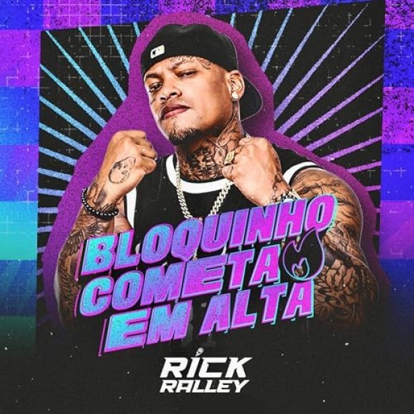 [Rick Ralley Bloquinho Cometa em ALTA]