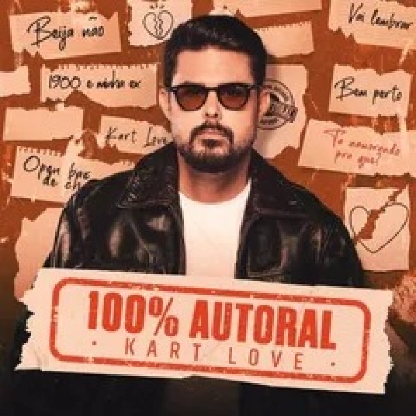 [100 porcento  AUTORAL - KART LOVE]