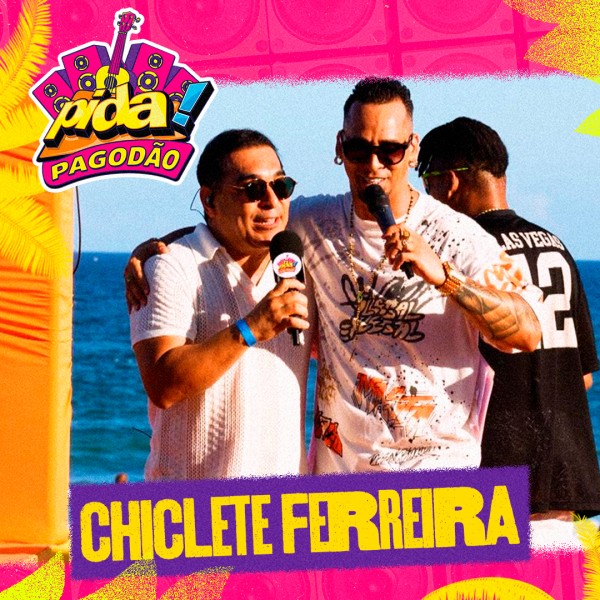[Chiclete Ferreira - Ao Vivo no Pida Pagoda?o 2026]