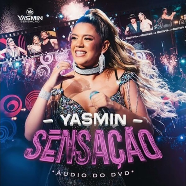 [Yasmin Sensação - Ao Vivo Em Fortaleza]