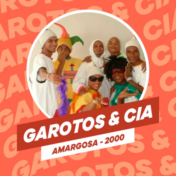[GAROTOS E CIA - AO VIVO EM AMARGOSA - 2000]
