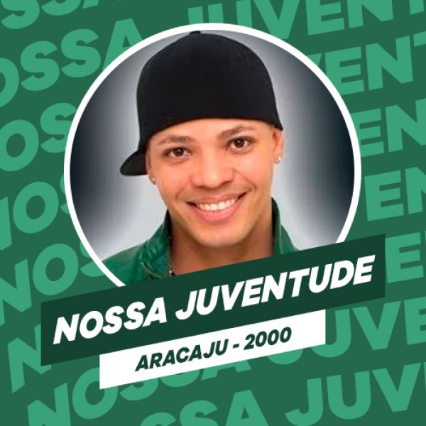 [NOSSA JUVENTUDE - AO VIVO EM ARACAJU - 2000]