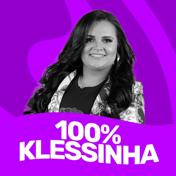[100% Klessinha]